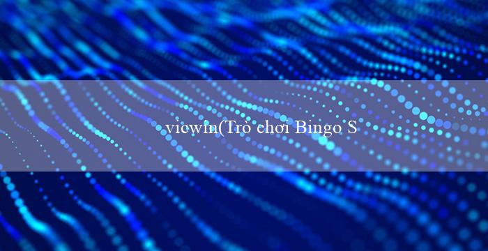 vicwin(Trò chơi Bingo Sôi động)