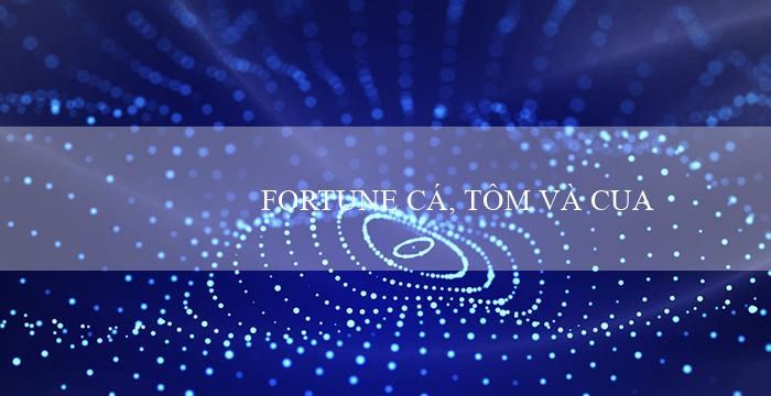 FORTUNE CÁ, TÔM VÀ CUA(Vạch ra một thế giới trò chơi thú vị với Vo88)