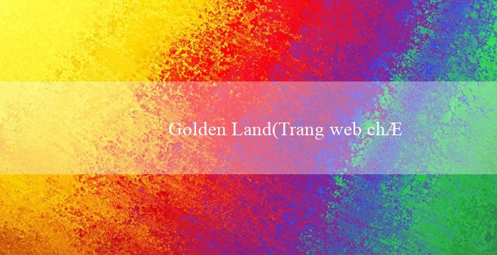 Golden Land(Trang web chơi game trực tuyến Vo88)